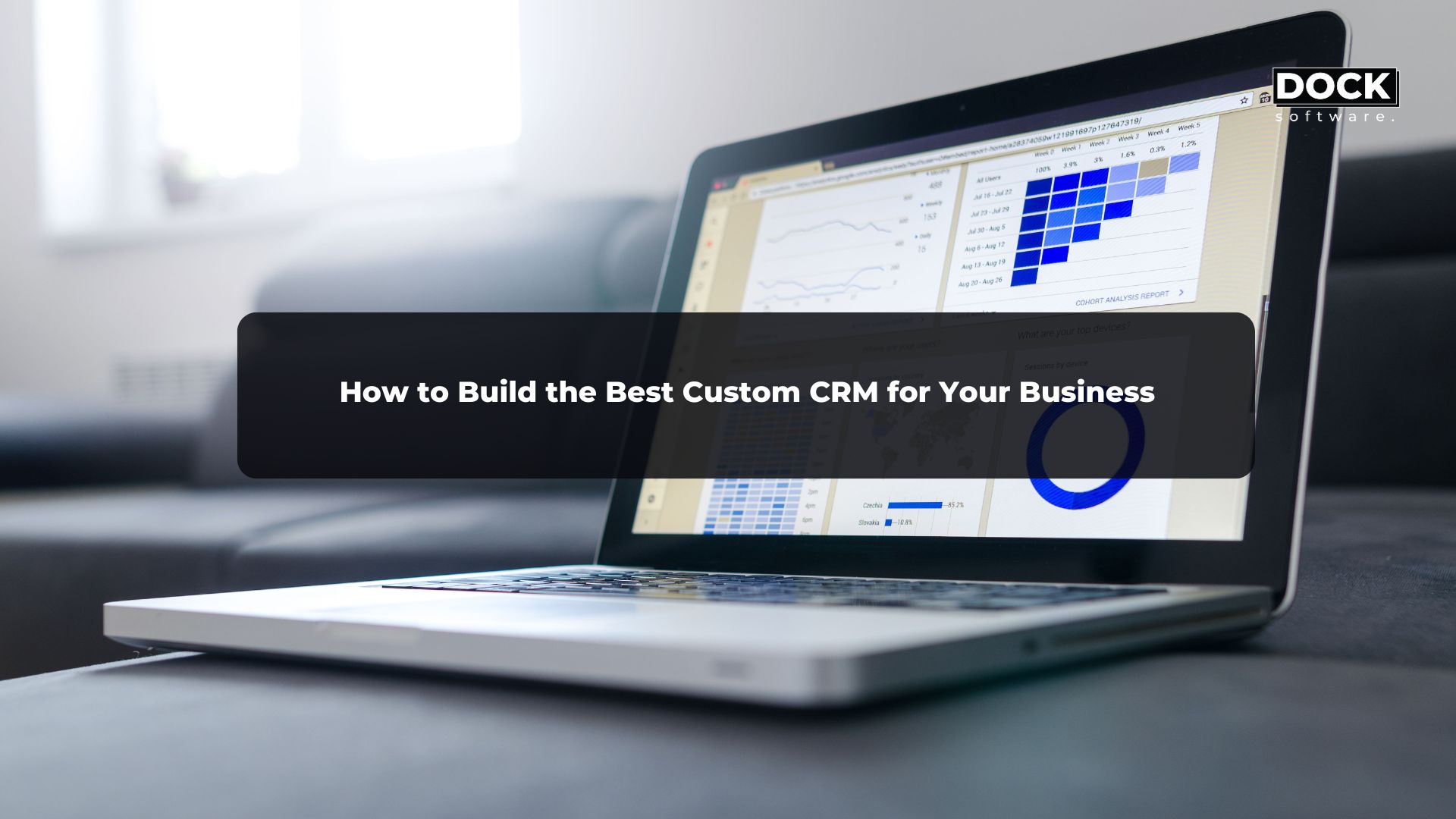How to Build the Best Custom CRM for Your Business