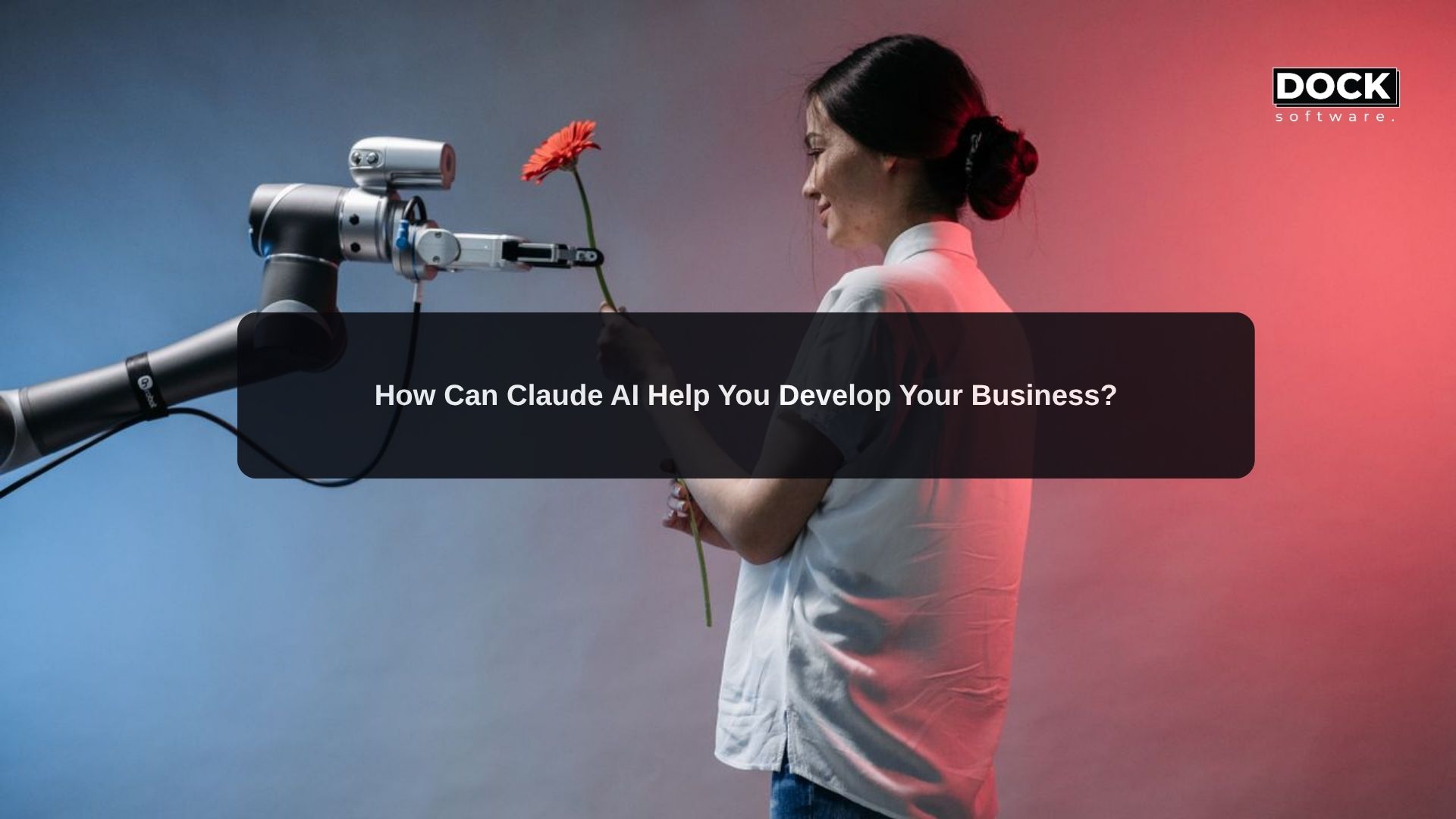 How Can Claude AI Help You Develop Your Business?