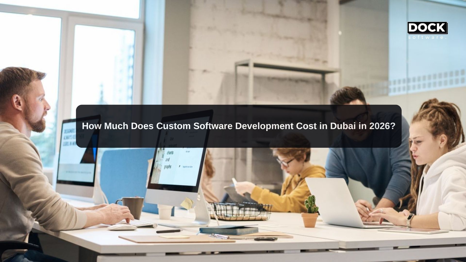 How Much Does Custom Software Development Cost in Dubai in 2026?