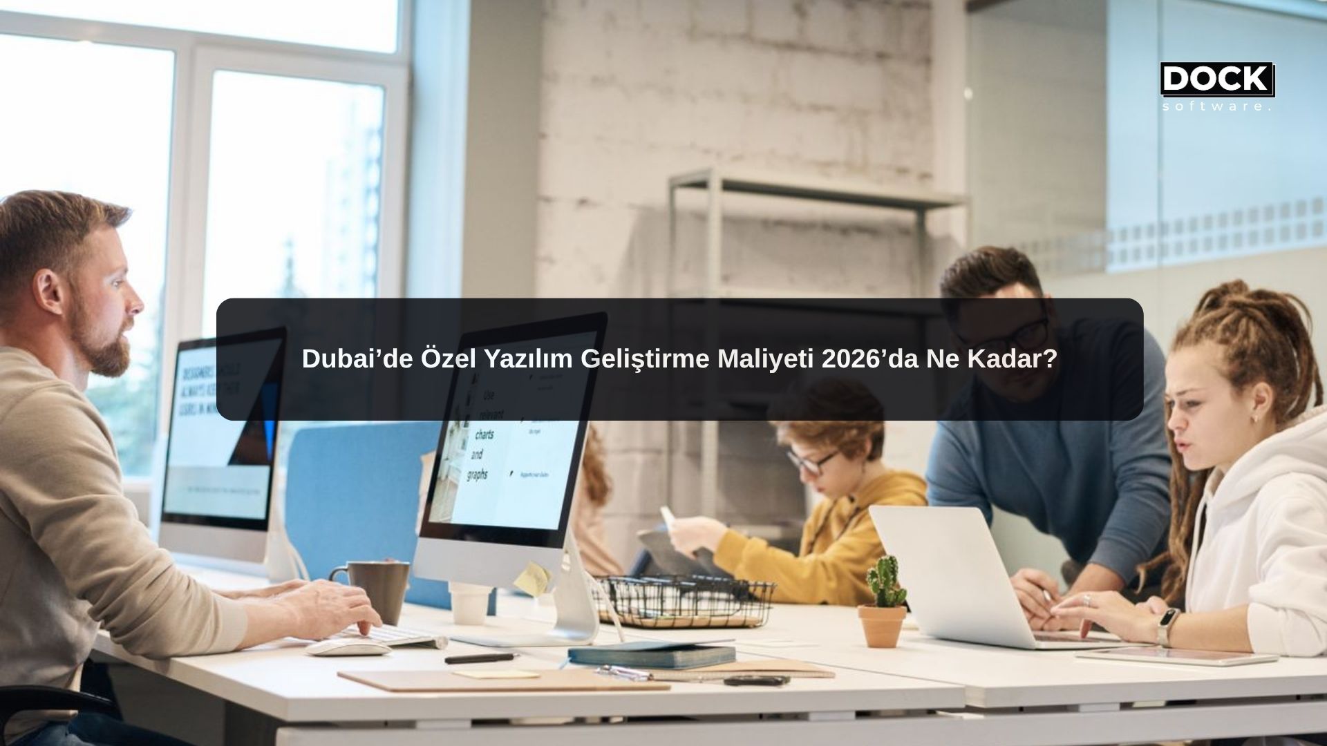Dubai’de Özel Yazılım Geliştirme Maliyeti 2026’da Ne Kadar?