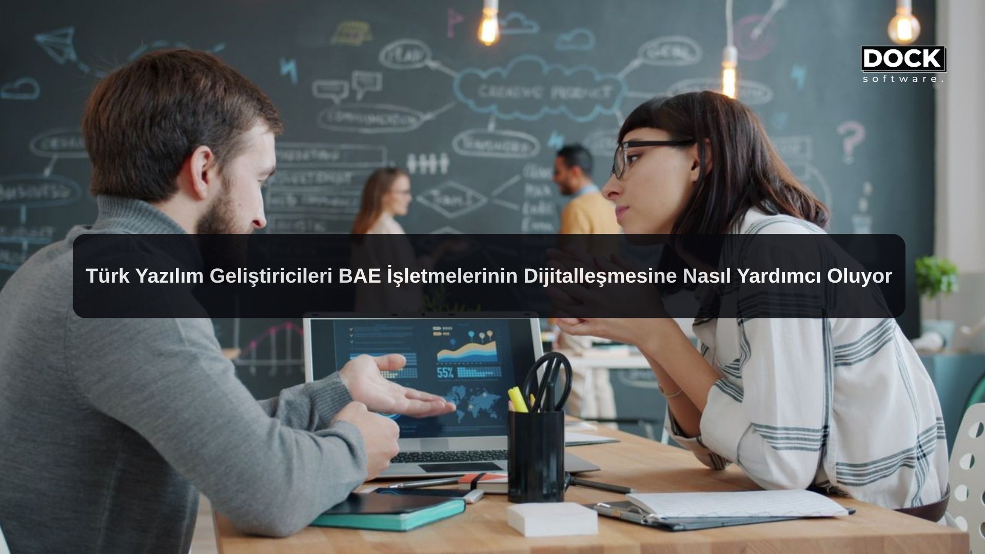 Türk Yazılım Geliştiricileri BAE İşletmelerinin Dijitalleşmesine Nasıl Yardımcı Oluyor?