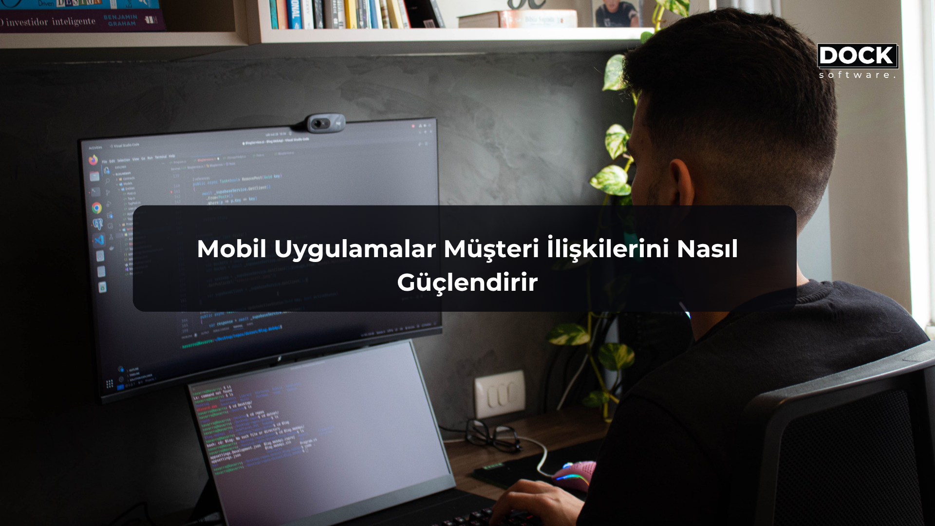 Mobil Uygulamalar Müşteri İlişkilerini Nasıl Güçlendirir