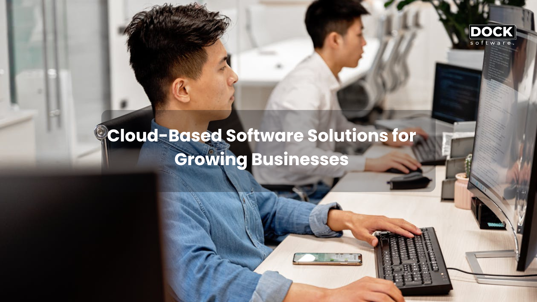 Cloud-Based Software Solutions for Growing Businesses