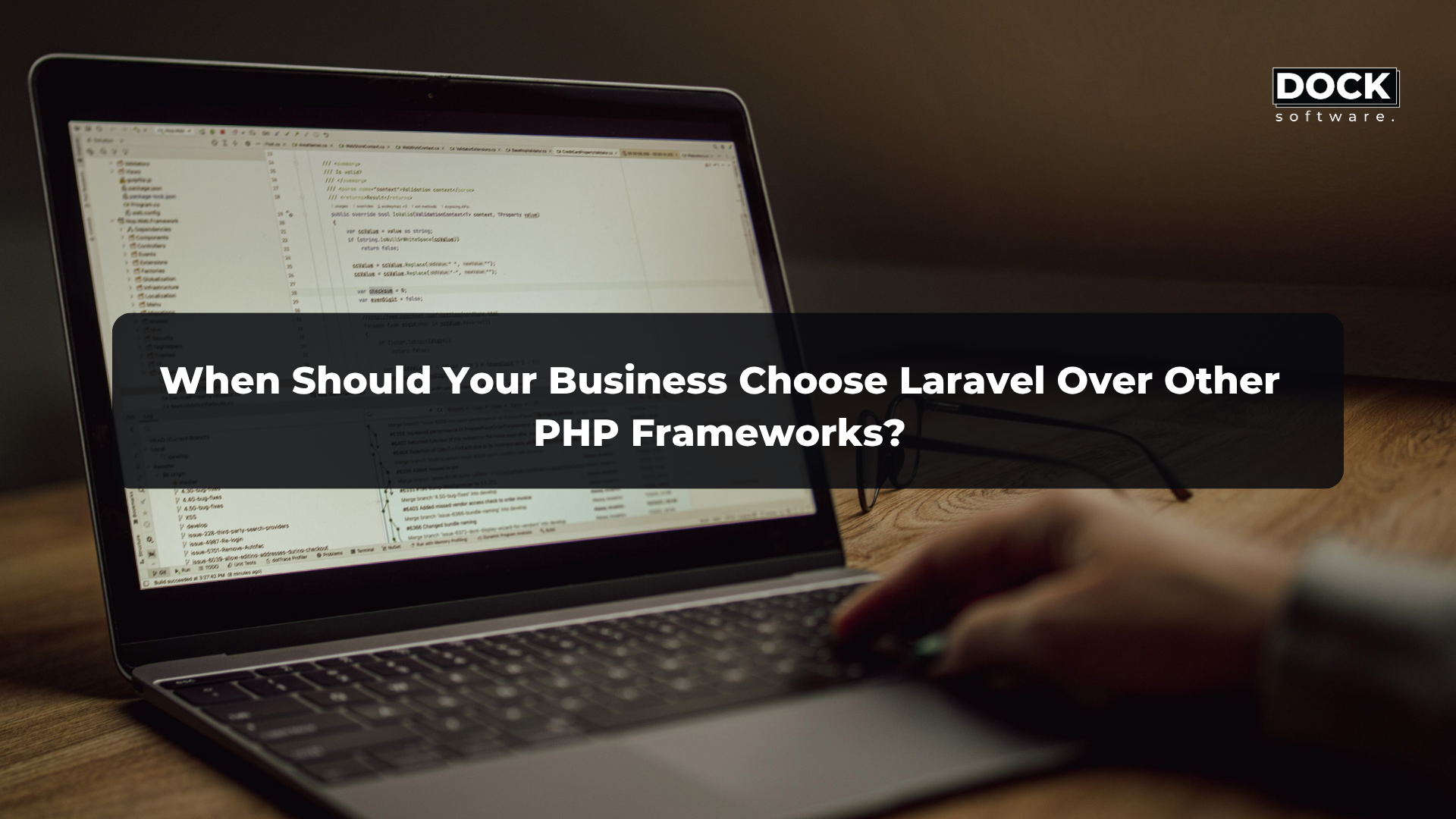 When Should Your Business Choose Laravel Over Other PHP Frameworks?