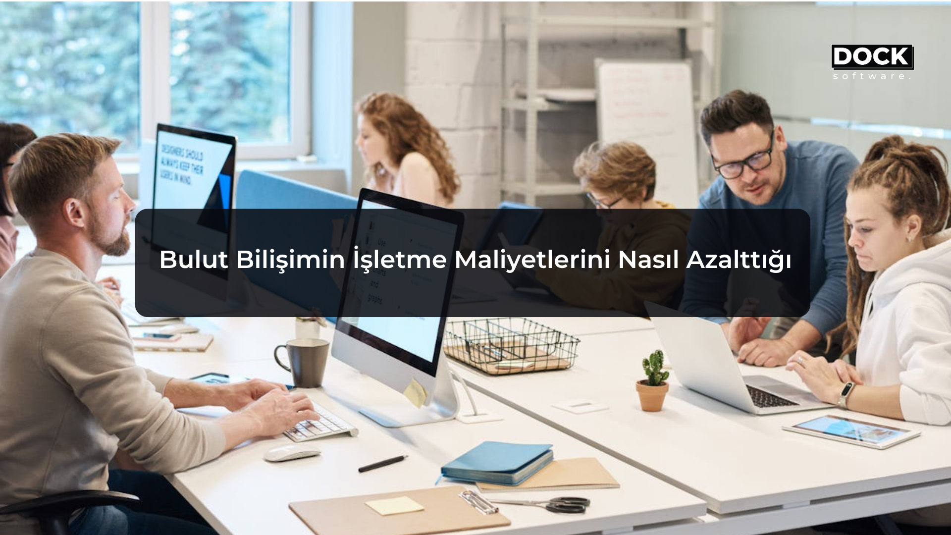 Bulut Bilişimin İşletme Maliyetlerini Nasıl Azalttığı