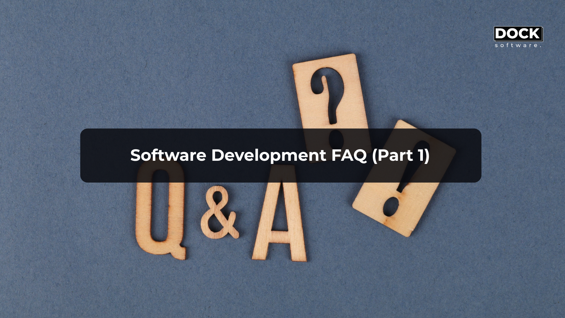 Software Development FAQ (Part 1)