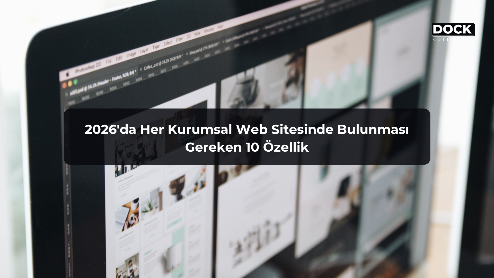 2026'da Her Kurumsal Web Sitesinde Bulunması Gereken 10 Özellik