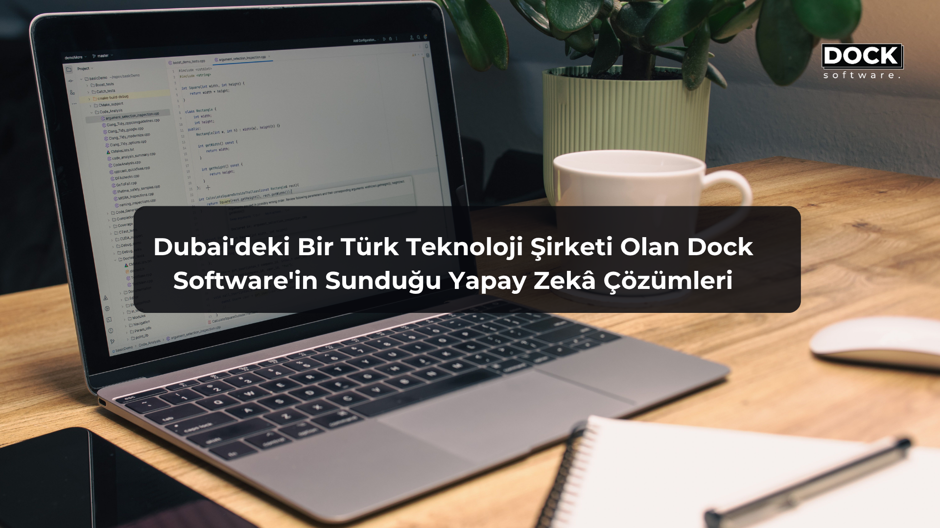 Dubai'deki Bir Türk Teknoloji Şirketi Olan Dock Software'in Sunduğu Yapay Zekâ Çözümleri
